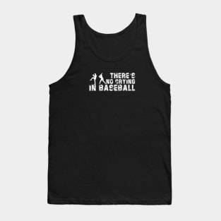 There is No Crying in Baseball 2403 Tank Top